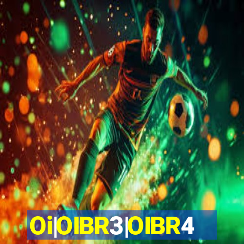 Oi|OIBR3|OIBR4